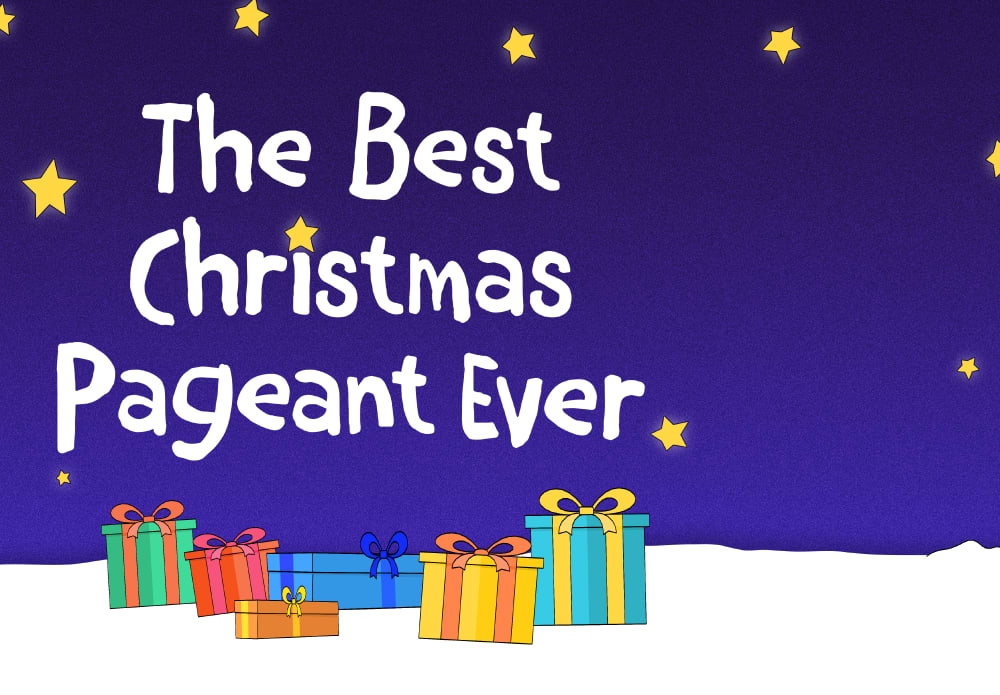 The Best  Christmas Pagent Ever