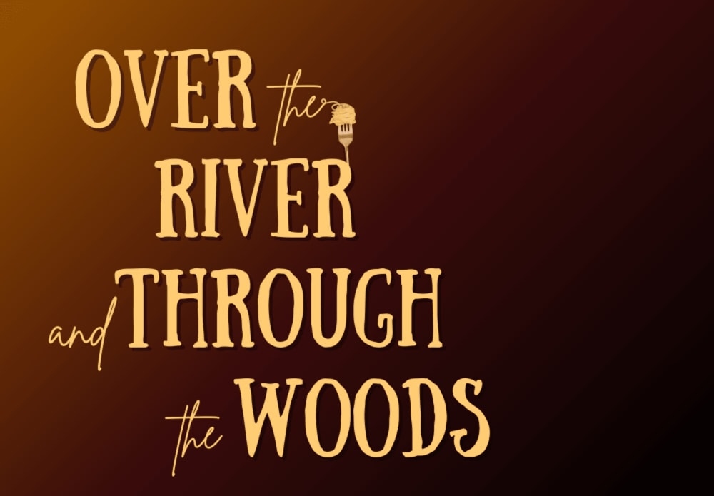 Auditions for Over the River and Through the Woods