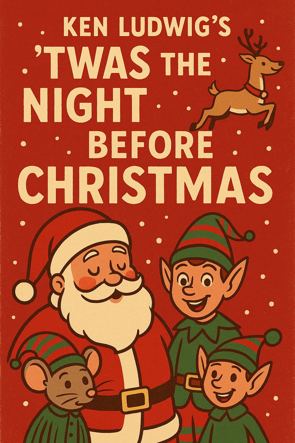 Ken Ludwig’s Twas The Night Before Christmas